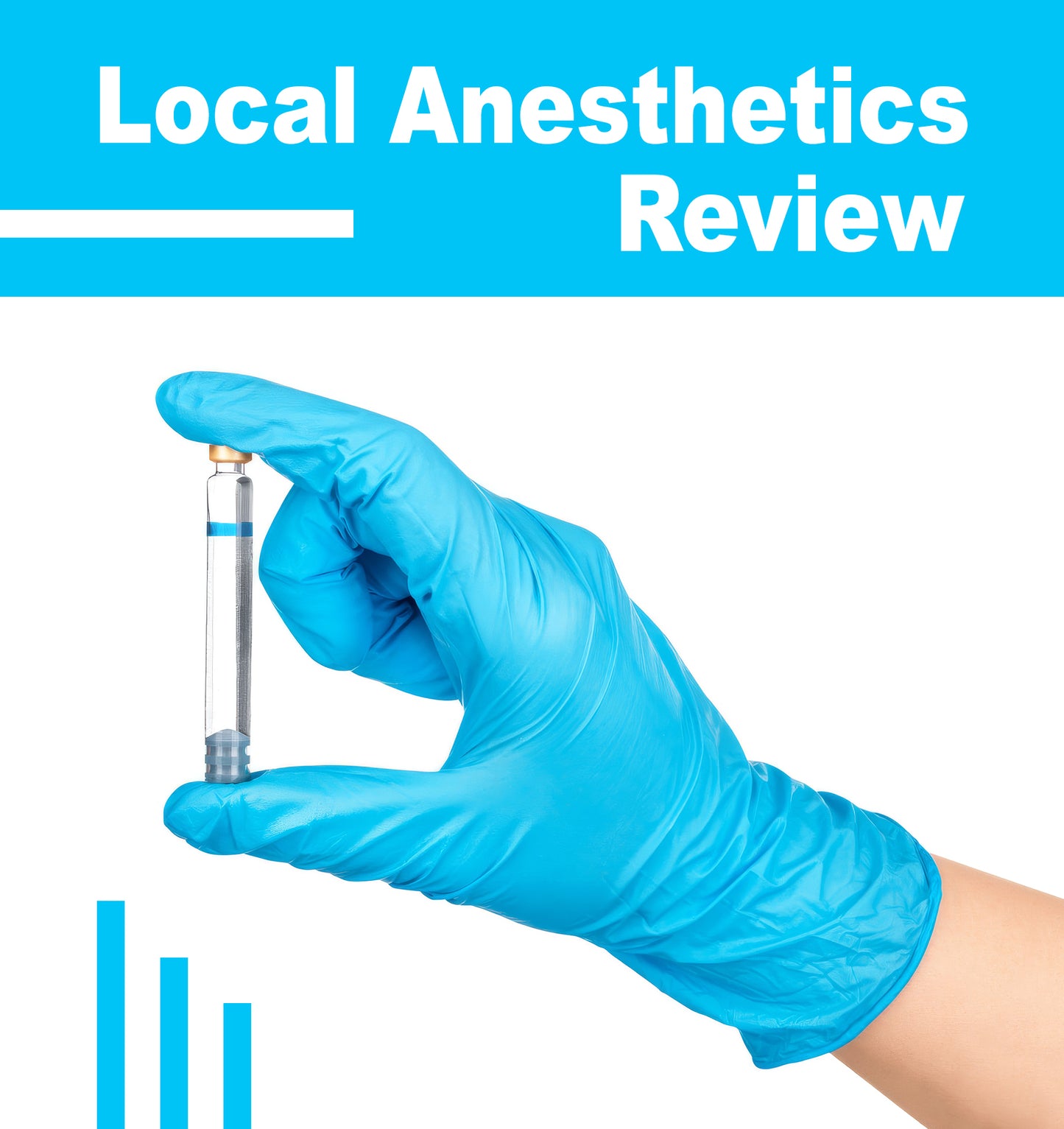 Hand in blue glove holding a vial with 'Local Anesthetics Review' text on a blue and white background