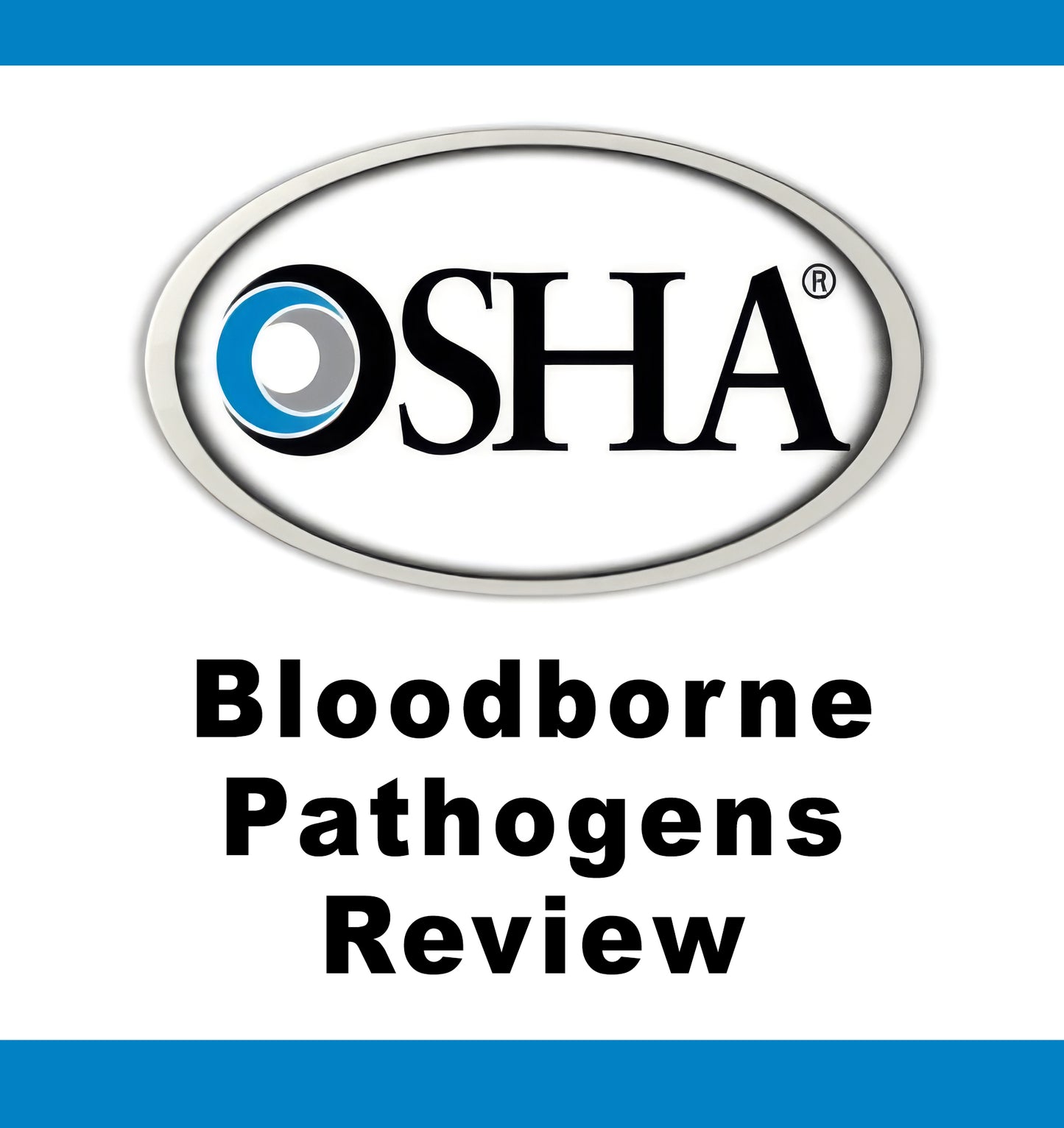 OSHA Bloodborne Pathogens Review: 2 CEs