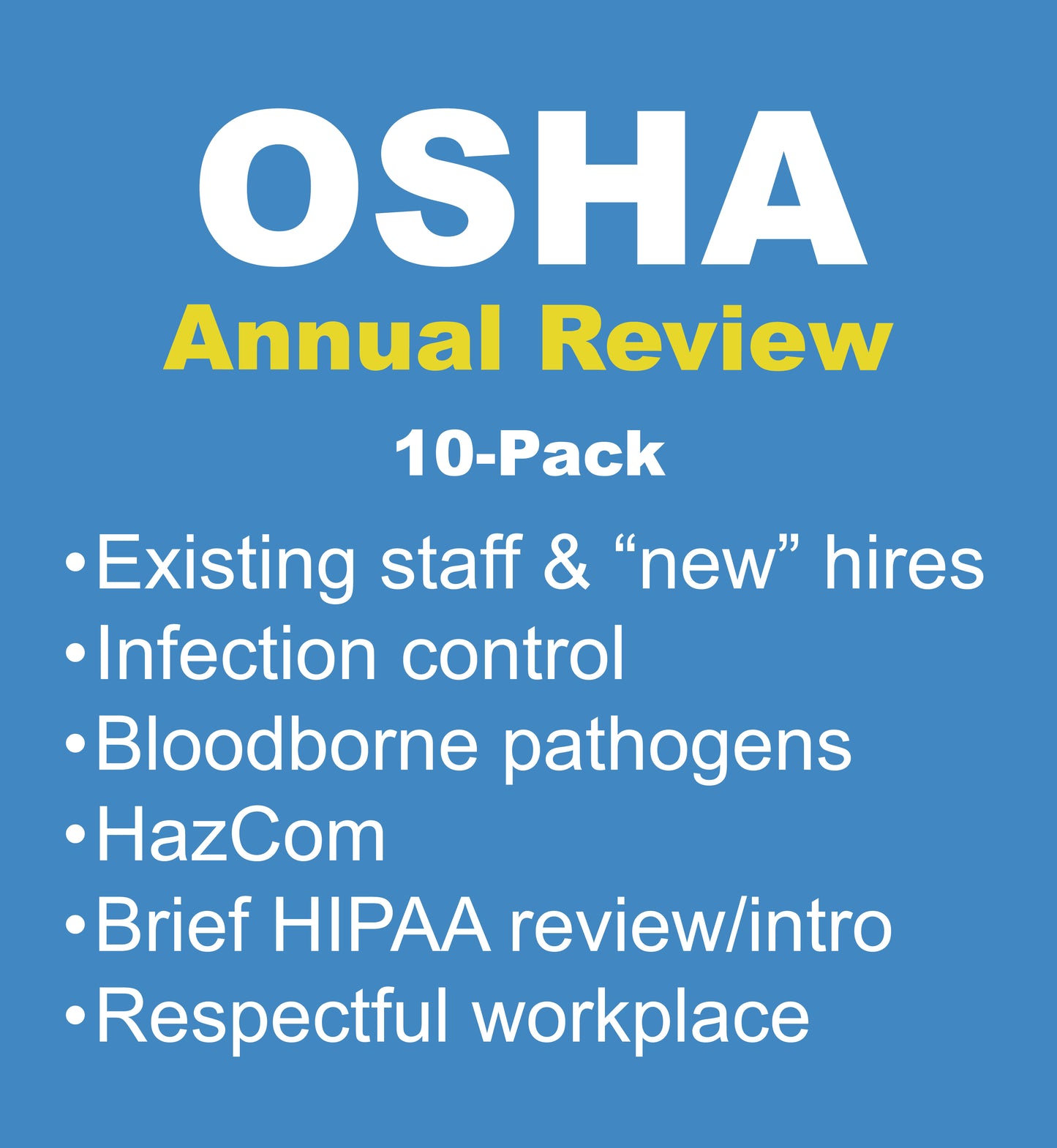 10-PACK | OSHA-HIPAA Annual-New Hire Training | 2 CEs