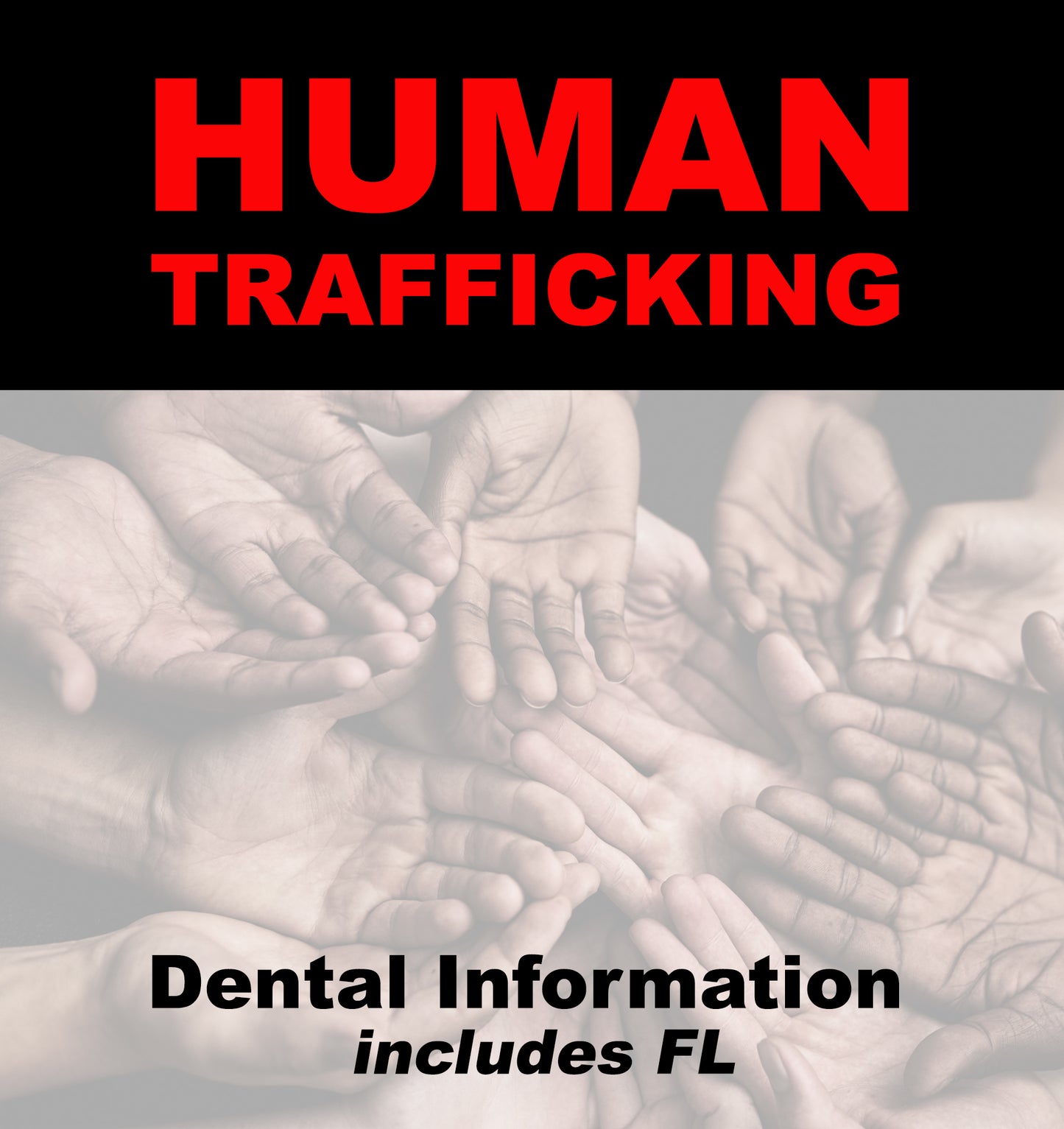Human Trafficking for Dental incl. FL