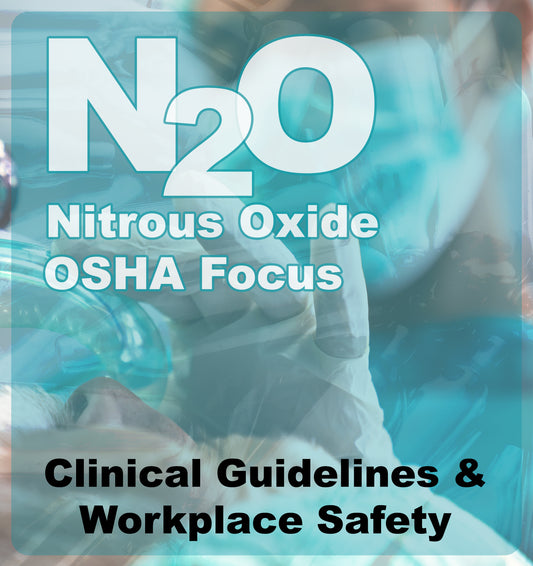 Nitrous Oxide Review OSHA Focus:  4 CEs