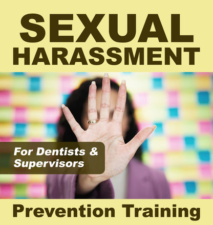 Sexual Harassment Training: Dentists & Supervisors - 2 CEs