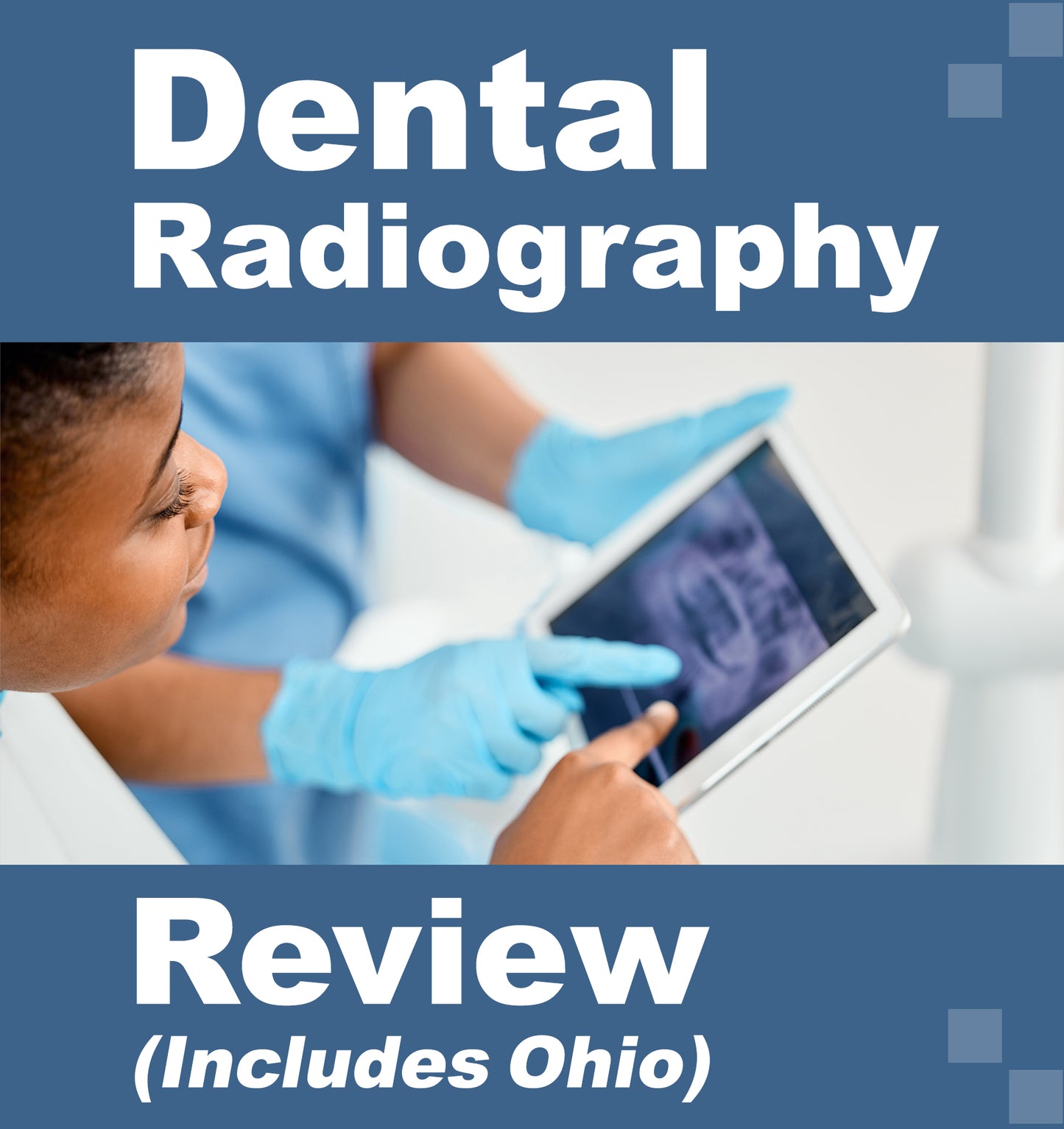 Dental Radiography Review (incl. Ohio) 2 CEs