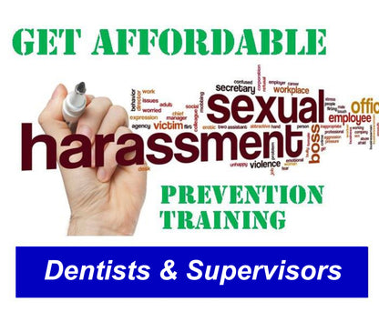 Sexual Harassment Training: Dentists & Supervisors - 2 CEs